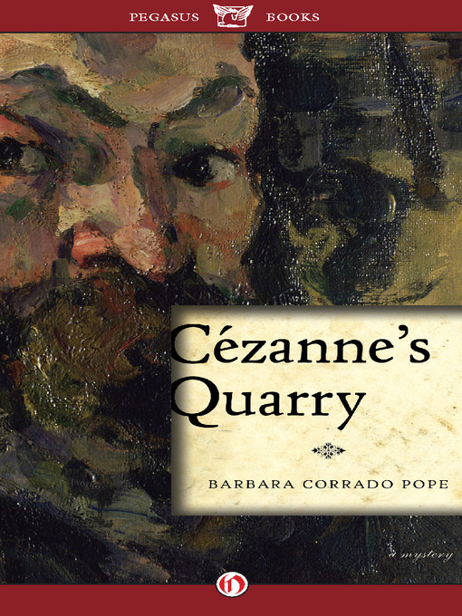 Title details for Cézanne's Quarry by Barbara Corrado Pope - Available